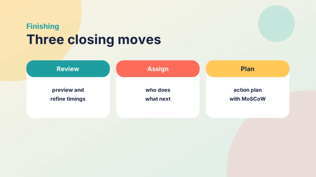 Three cards for the closing steps: review, assign and plan