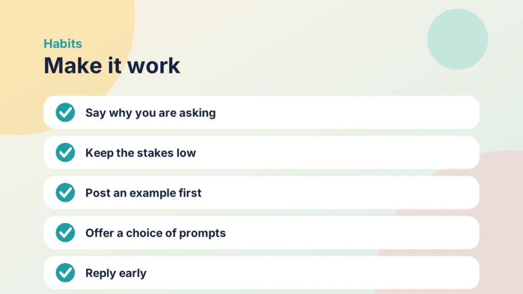 Five habits that make an icebreaker work: say why, keep stakes low, post an example, offer choices and reply early